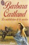 La malédiction de la sorcière - Barbara Cartland