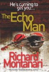 Echo Man - Richard Montanari