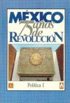 Mexico: Setenta y Cinco Anos de Revolucion, III. Politica, 1 - Fondo de Cultura Economica