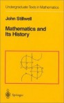 Mathematics and Its History - John Stillwell