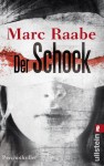 Der Schock: Psychothriller (German Edition) - Marc Raabe