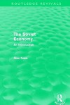 The Soviet Economy (Routledge Revivals) - Alec Nove