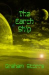 The Earth Ship - Graham Storrs