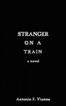 Stranger on a Train - Antonio F. Vianna