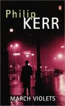 March Violets - Philip Kerr