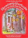 Strawberry Shortcake and the Deep, Dark Woods (Strawberry Shortcake) - Arthur S. Rosenblatt