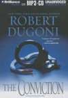 The Conviction - Robert Dugoni, Dan John Miller