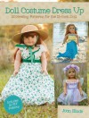 Doll Costume Dress Up: 20 Sewing Patterns for the 18-Inch Doll - Joan Hinds