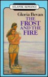 The Frost And The Fire - Gloria Bevan