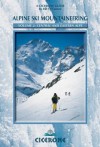 Alpine Ski Mountaineering Vol 2 - Central and Eastern Alps - Bill O'Connor