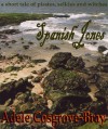 Spanish Jones - Adele Cosgrove-Bray