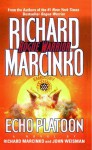 Echo Platoon - Richard Marcinko, John Weisman