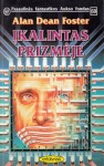 Įkalintas Prizmėje - Alan Dean Foster, Irmina Domeikienė