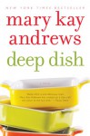 Deep Dish - Mary Kay Andrews