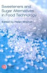 Sweeteners And Sugar Alternatives In Food Technology - Helen Mitchell