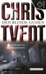 Den blinde guden - Chris Tvedt, Elisabeth Guldbrandsen