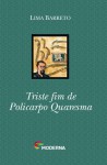 Triste Fim de Policarpo Quaresma - Lima Barreto