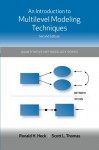 An Introduction to Multilevel Modeling Techniques (Quantitative Methodology Series) - Ronald H. Heck, Scott L. Thomas