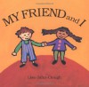 My Friend and I - Lisa Jahn-Clough