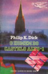 O Homem do Castelo Alto, 1 - Philip K. Dick, António Porto