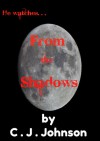 From the Shadows - C.J. Johnson