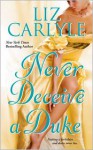 Never Deceive a Duke - Liz Carlyle