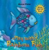 Play with Rainbow Fish - Marcus Pfister