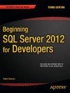 Beginning SQL Server 2012 for Developers - Robin Dewson