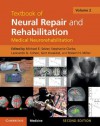 Textbook of Neural Repair and Rehabilitation - Michael Selzer, Stephanie Clarke, Leonardo Cohen, Gert Kwakkel, Robert Miller