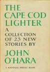 The Cape Cod Lighter - John O'Hara