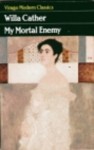 My Mortal Enemy - Willa Cather, A.S. Byatt