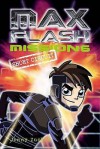 Max Flash: Mission 6: Short Circuit - Jonny Zucker, Ned Woodman