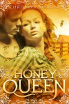 Honey Queen - Christina Mercer