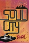 Soul City: A Novel - Touré