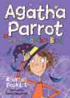 Agatha Parrot and the Zombie Bird - Kjartan Poskitt