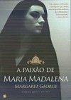 A Paixão de Maria Madalena - Pack 2 Volumes - Margaret George