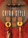 China Style - Sharon Leece, Michael Freeman