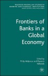 Frontiers of Banks in a Global World - Philip Molyneux, Eleuterio Vallelado