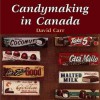 Candymaking in Canada - David Carr