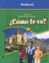 Glencoe Middle School Spanish: ¿Cómo te va? A Nivel verde, Workbook - Conrad J. Schmitt