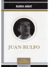 Juan Rulfo - Núria Amat