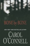 Bone By Bone - Carol O'Connell