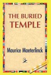 The Buried Temple - Maurice Maeterlinck