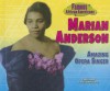 Marian Anderson: Amazing Opera Singer - Patricia C. McKissack