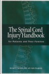 The Spinal Cord Injury Handbook: For Patients and Families - Richard C. Senelick, Richard C. Senelick