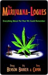 The Marijuana-logues: Everything About Pot That We Could Remember - Doug Benson, Tony Camin, Arj Barker