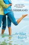 The Blue Bistro - Elin Hilderbrand