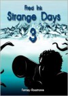 Strange Days - Band 3 - Fred Ink