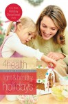 Light and Healthy Holidays - First Place 4 Health