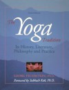 The Yoga Tradition: It's History, Literature, Philosophy and Practice - Georg Feuerstein